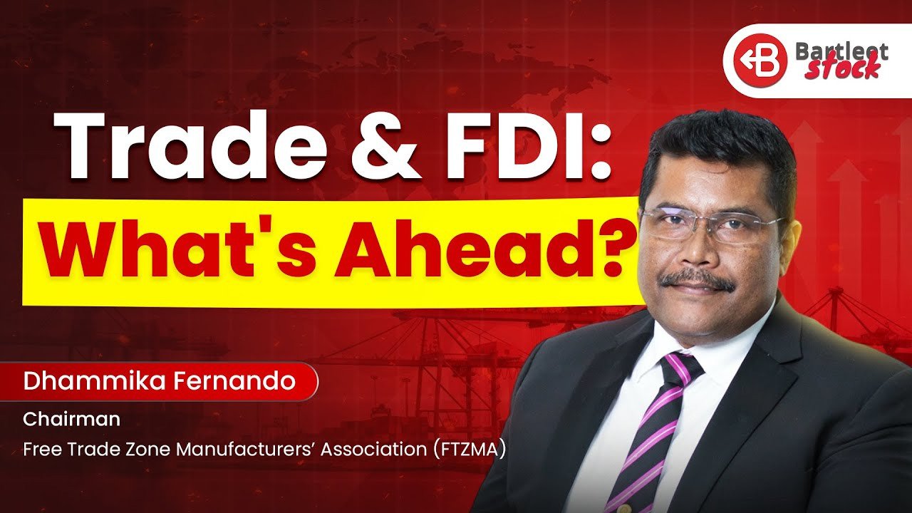 Sri Lanka’s Trade & FDI: What’s Ahead?