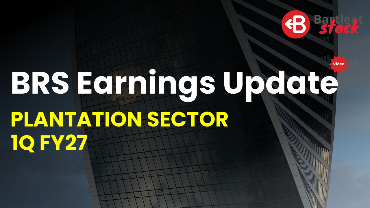 Plantation Sector - 1Q FY27 Commentary