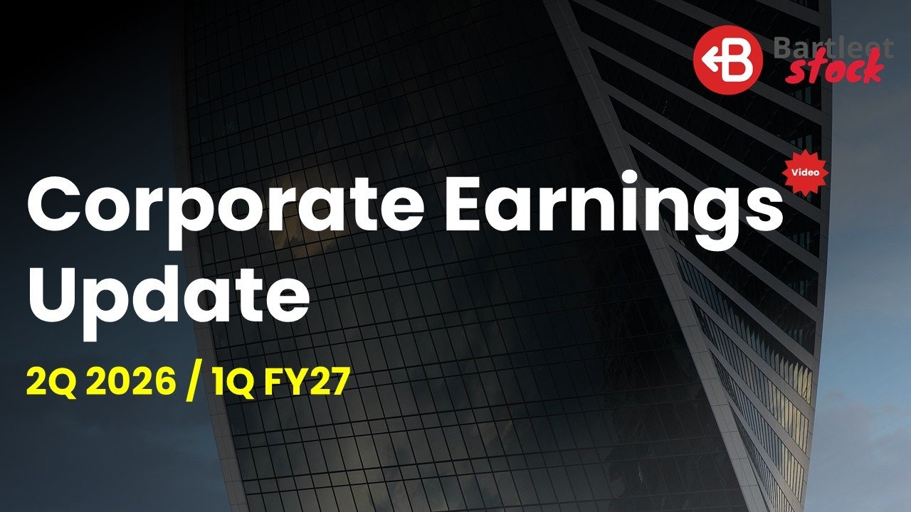 Corporate Earnings Update 2Q 2026 / 1Q FY27