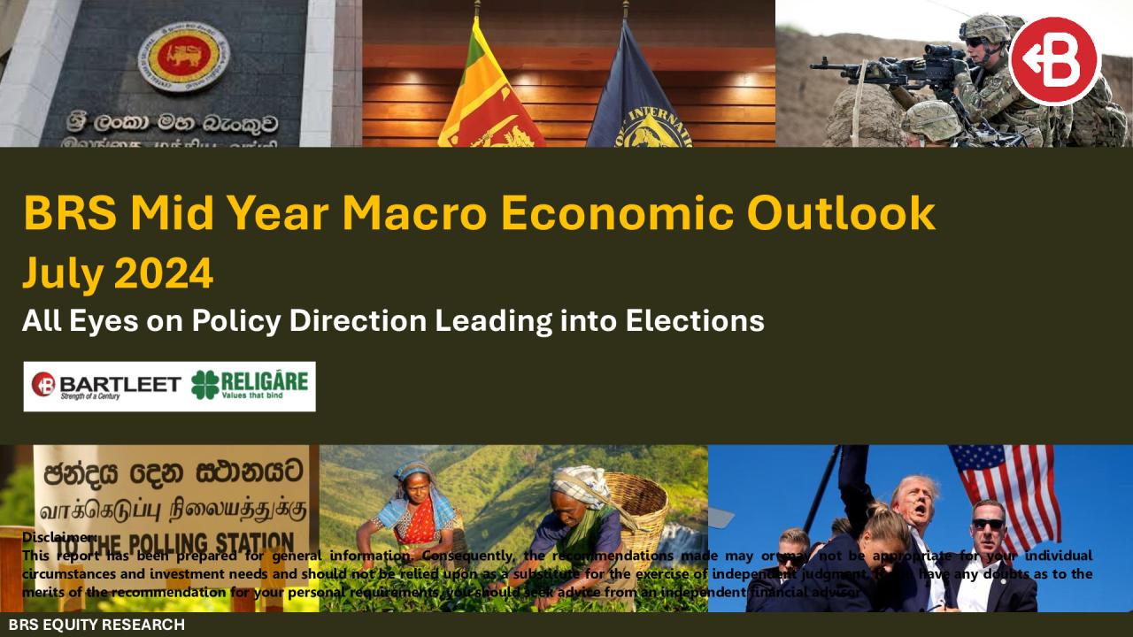 BRS Equity Research - SL Mid Year Macro Economic Outlook - July 2024